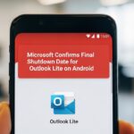 Microsoft to Discontinue Outlook App for Android Users in Six Weeks: What You Need to Know